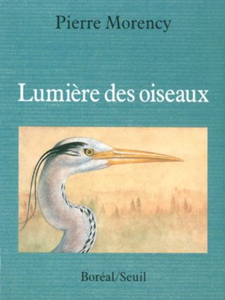 Pierre-Morency - Lumière des oiseaux