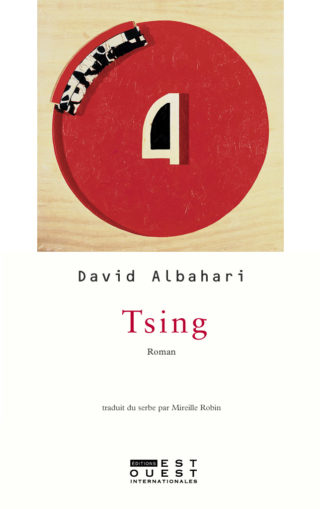David Albahari - Tsing