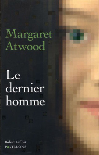 Margaret Atwood - Le Dernier Homme