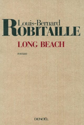 Louis-Bernard Robitaille - Long Beach