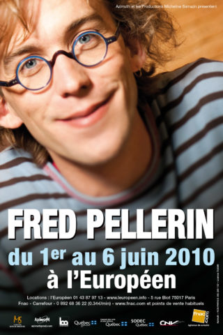 Affiche Fred Pellerin à l'Européen 2010