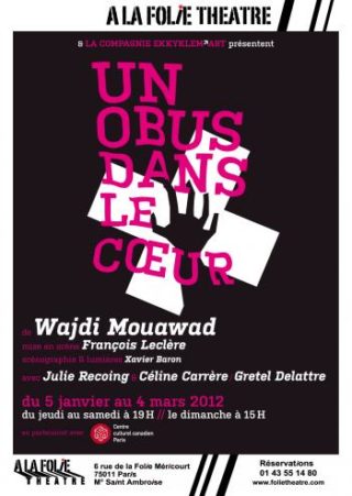 Wajdi Mouawad, Un obus dans le cœur 2012