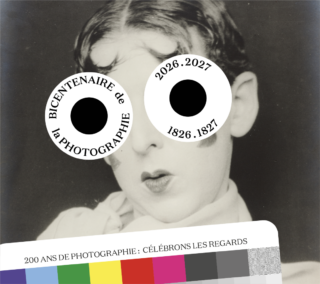 Bicentenaire de la photographie 2026-2027